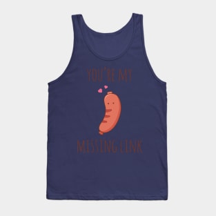 You're My Missing Link Tank Top